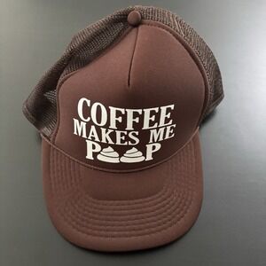 Coffee Makes Me Poop 💩 SnapBack Trucker Mesh Hat Otto Cap Brown OSFM